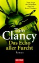 Das Echo aller Furcht - Tom Clancy