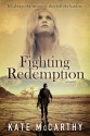 Fighting Redemption - Kate McCarthy