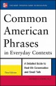 Common American Phrases in Everyday Contexts, 3rd Edition - Richard A. Spears