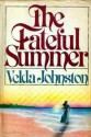 The Fateful Summer - Velda Johnston