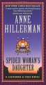 By Anne Hillerman Spider Woman's Daughter: A Leaphorn & Chee Novel (Reissue) - Anne Hillerman