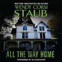 All the Way Home (Audio) - Wendy Corsi Staub