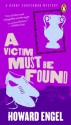 A Victim Must Be Found - Howard Engel