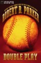 Double Play (Burke, #1) - Robert B. Parker, Robert Forster