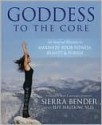 Goddess to the Core - Sierra Bender