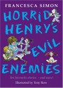 Horrid Henry's Evil Enemies - Francesca Simon