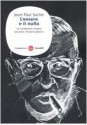 L'essere e il nulla. La condizione umana secondo l'esistenzialismo (Brossura) - Jean-Paul Sartre, Giuseppe Del Bo, Franco Fergnani, Marina Lazzari