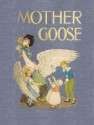 Mother Goose: The Original Volland Edition - Eulalie Osgood Grover, Frederic Richardson