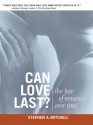 Can Love Last?: The Fate of Romance over Time (Norton Professional Books) - Stephen A. Mitchell