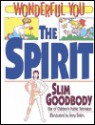 The Spirit (Wonderful you) - Slim Goodbody, Terry Boles