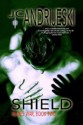 Shield (Allie's War, #2) - J.C. Andrijeski