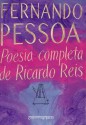 Poesia completa de Ricardo Reis - Fernando Pessoa, Ricardo Reis