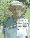 Learning about Bees from Mr. Krebs - Alice K. Flanagan