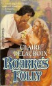 Roarke's Folly - Claire Delacroix