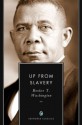 Up from Slavery: An Autobiography (Annotated) - Booker T. Washington