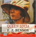 Queen Lucia - E.F. Benson