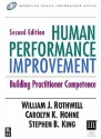 Human Performance Improvement: Building Practitioner Competence - William J. Rothwell, Carolyn K. Hohne, Stephen B. King