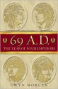 69 A.D.: The Year of Four Emperors - Gwyn Morgan