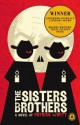 The Sisters Brothers - Patrick deWitt