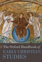 The Oxford Handbook of Early Christian Studies - Susan Ashbrook Harvey, Oxford University Press