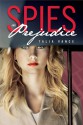 Spies and Prejudice - Talia Vance