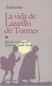 La Vida de Lazarillo de Tormes: Y de Sus Fortunas y Adversidades - Anonymous, Francisco Abad Nebot