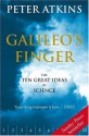 Galileo's Finger: The Ten Great Ideas of Science - P.W. Atkins