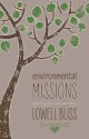 Environmental Missions - Lowell Bliss, Peter Harris