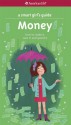 A Smart Girl's Guide: Money (Revised): How to Make It, Save It, and Spend It - Nancy Holyoke, Brigette Barrager