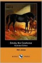 Smoky the Cowhorse (Illustrated Edition) (Dodo Press) - Will James