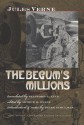 The Begum's Millions (Early Classics of Science Fiction) - Jules Verne, Arthur B. Evans, Stanford L. Luce, Peter Schulman