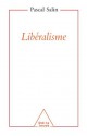 Libéralisme (Sciences Humaines) (French Edition) - Pascal Salin