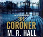 The Coroner - M.R. Hall, Fenella Woolgar