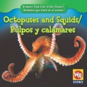 Octopuses and Squids/Pulpos y Calamares - Valerie J. Weber