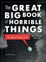 The Great Big Book of Horrible Things: The Definitive Chronicle of History's 100 Worst Atrocities - Matthew White