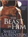 The Beast in Him - Shelly Laurenston