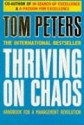 Thriving on Chaos - Thomas J. Peters