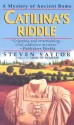 Catilina's Riddle - Steven Saylor