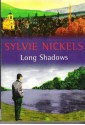 Long Shadows - Sylvie Nickels