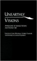 Unearthly Visions: Approaches to Science Fiction and Fantasy Art - Kathleen Church Plummer, Gary Westfahl, George Edgar Slusser