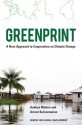 Greenprint: A New Approach to Cooperation on Climate Change - Aaditya Mattoo, Arvind Subramanian