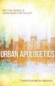 Urban Apologetics: Answering Challenges to Faith for Urban Believers - Christopher Brooks