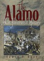 The Alamo: An Illustrated History - Edwin Palmer Hoyt