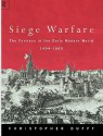 Siege Warfare: The Fortress in the Early Modern World 1494-1660, Vol. 1 - Christopher Duffy