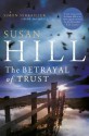 Betrayal of Trust - Susan Hill