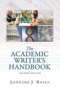 The Academic Writer's Handbook [With Paperback Book and Access Code] - Leonard J. Rosen