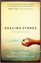 Healing Stones (Sullivan Crisp Series, #1) - Nancy Rue, Stephen Arterburn