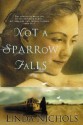 Not a Sparrow Falls - Linda Nichols