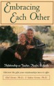 Embracing Each Other: Relationship As Teacher, Healer & Guide - Hal Stone