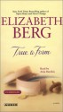 True To Form - Elizabeth Berg